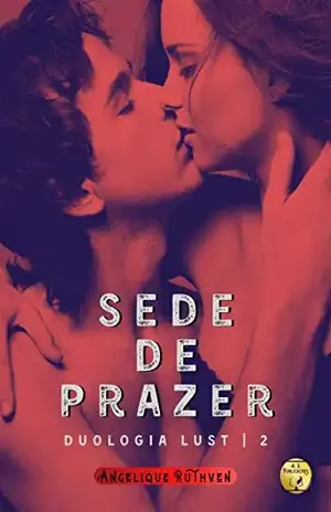 Sede de prazer (Duologia Lust Livro 2) – Angelique Ruthven