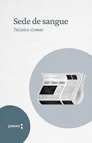 Sede de sangue – Teixeira Gomes