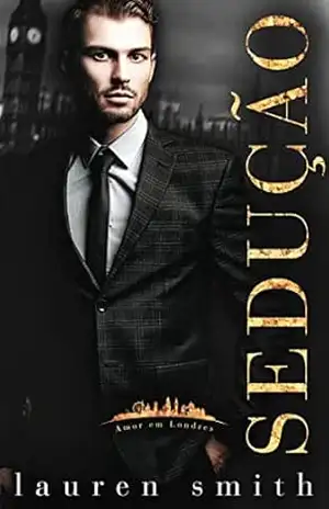 Sedução (Amor em Londres Livro 2) – Lauren Smith