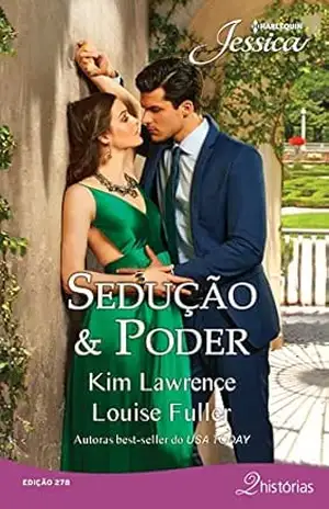 Sedução & Poder (Harlequin Jessica Livro 278) – Kim Lawrence