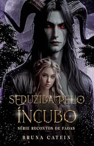 Seduzida pelo Íncubo – Bruna Catein