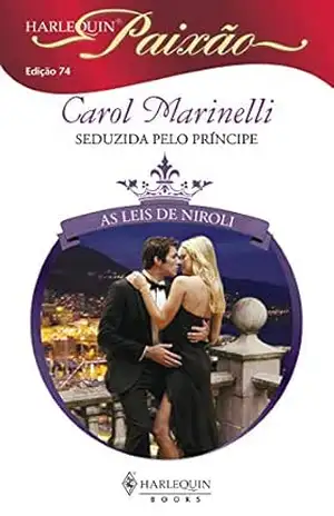 Seduzida pelo príncipe (Harlequin Paixão Livro 74) – Carol Marinelli