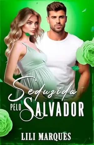 Seduzida pelo Salvador (Sweet Seduction Livro 2) – Lili Marques
