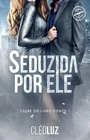 SEDUZIDA POR ELE – Cleo Luz