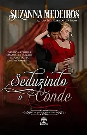 Seduzindo o Conde (Conquistando um Lorde Livro 2) - Suzanna Medeiros