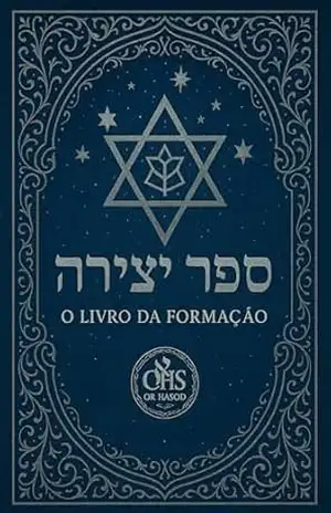 Sefer Yetzirah – O Livro da Formação – Asher  Menashe Ben Yehoshua