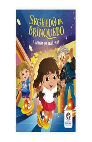 Segredo de brinquedo: a magia da infância – Estrela Cultural