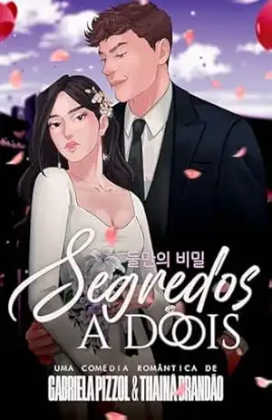 Segredos a Dois – Thainá Brandão e Gabriela Pizzol