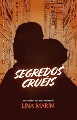 Segredos Cruéis (Série Nyx Livro 2) – Lina Marin