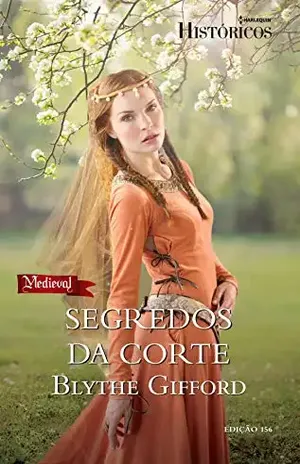 Segredos da Corte (Harlequin Históricos Livro 156) - Blythe Gifford