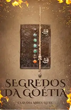Segredos da Goétia – Cláudia  Abreu Leite