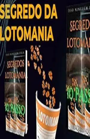 Segredos da Lotomania: Isso ninguém fala – Marcos  Gregório
