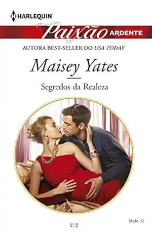 Segredos da realeza (Harlequin Jessica Especial Livro 12) – Maisey Yates