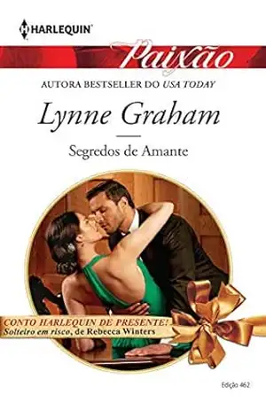 Segredos de Amante (Harlequin Jessica Especial Livro 462) – Lynne Graham
