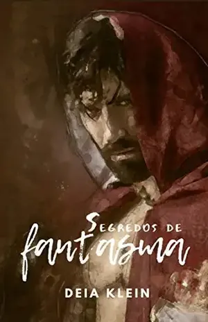 Segredos de Fantasma – Deia  Klein