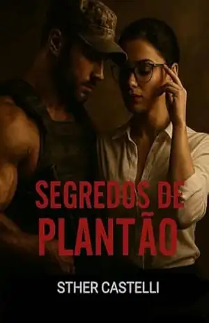 Segredos de Plantão: “Uma noite no trabalho pode mudar todas as regras” – Sther  Castelli