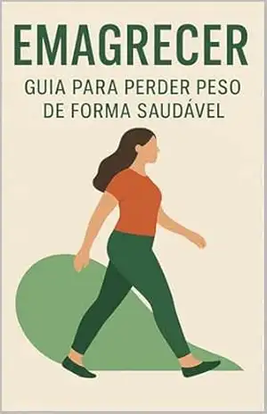 Segredos do Emagrecimento Sustentável: Sem sofrimentos e Frustrações – Raquel Martins