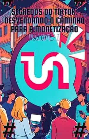 Segredos Do Tiktok – Weffersson Lima