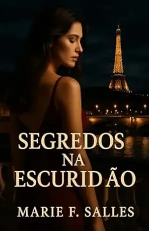 Segredos na Escuridão – Marie F.  Salles