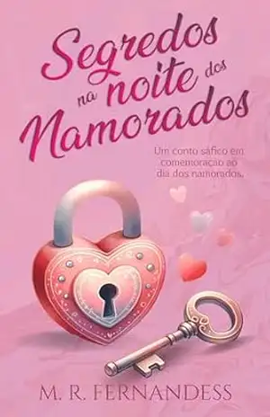 Segredos na Noite dos Namorados – M. R. Fernandess