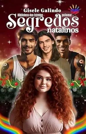 SEGREDOS NATALINOS: DIVERSIDADE – POLIAMOR – INCLUSÃO – RESPEITO – Gisele Galindo