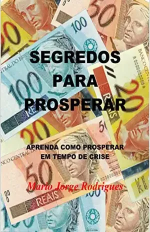 SEGREDOS PARA PROSPERAR – Mario Jorge  Rodrigues