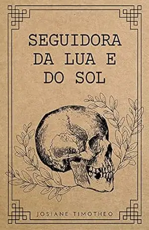 Seguidora da Lua e do Sol – Josiane  Timotheo