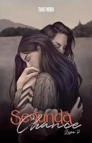 Segunda Chance (Controle Livro 2) – Thais  Mora