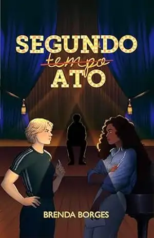 Segundo ato – Brenda Borges