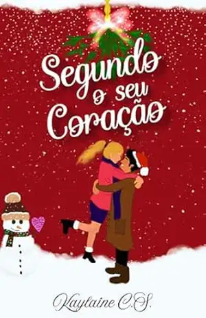 Segundo o seu coração – Kaylaine  C.S.