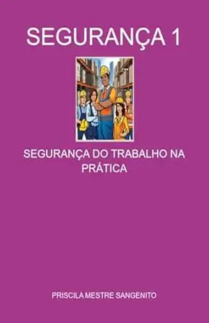 Segurança 1 – Priscila Mestre Sangenito