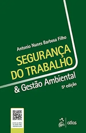 Segurança do Trabalho e Gestão Ambiental – Antonio Nunes Barbosa Filho