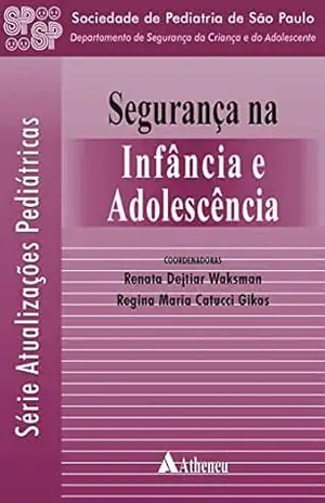 Segurança na Infância e Adolescência (eBook) - Sociedade de Pediatria SP