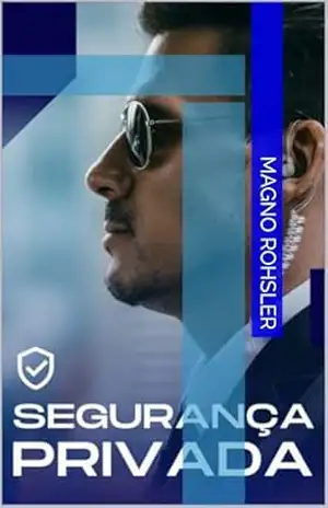 Segurança Privada – Magno  Rohsler