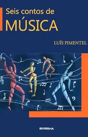 Seis contos de música – Luís Pimentel
