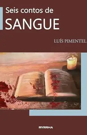 Seis contos de sangue – Luís Pimentel
