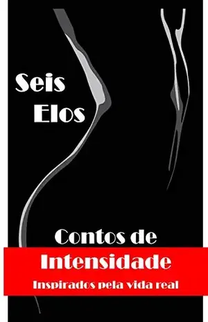 Seis Elos – parte I: Contos de Intensidade – Marina Marques