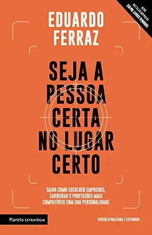 Seja a pessoa certa no lugar certo – Eduardo Ferraz