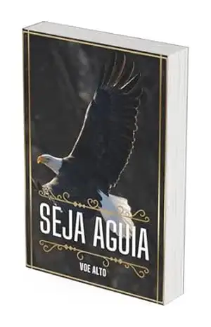 seja águia: voe alto – Francisco Souza