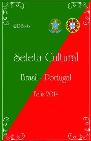Seleta Cultural Brasil–Portugal: Feliz 2014 – Joao Antonio