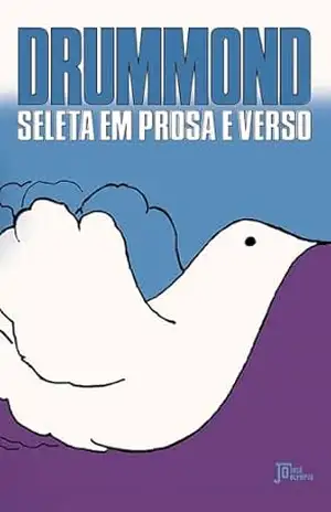 Seleta em prosa e verso – Carlos Drummond de Andrade