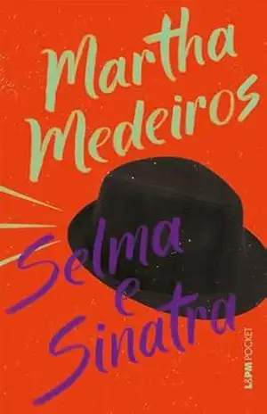 Selma e Sinatra – Martha Medeiros