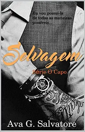 Selvagem (O Capo Livro 1) – Ava G. Salvatore