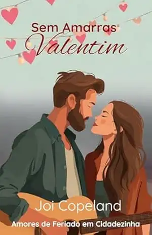 Sem Amarras Valentim - Joi  Copeland