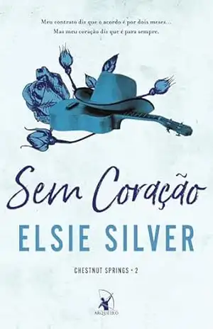 Sem coração (Chestnut Springs) – Elsie Silver