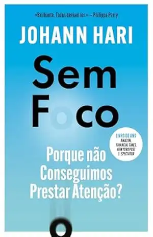 Sem Foco – Johann Hari