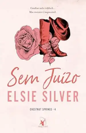 Sem juízo (Chestnut Springs) – Elsie Silver