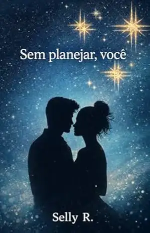 Sem planejar,você - Selly R