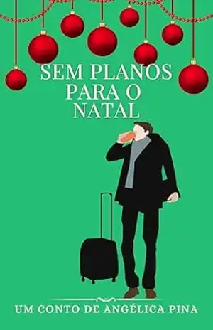 Sem planos para o Natal – Angélica Pina