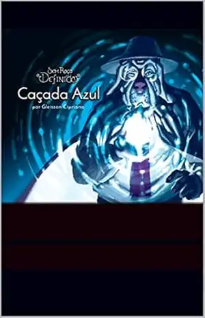 Sem Raça Definida – Caçada Azul – Gleisson Cipriano